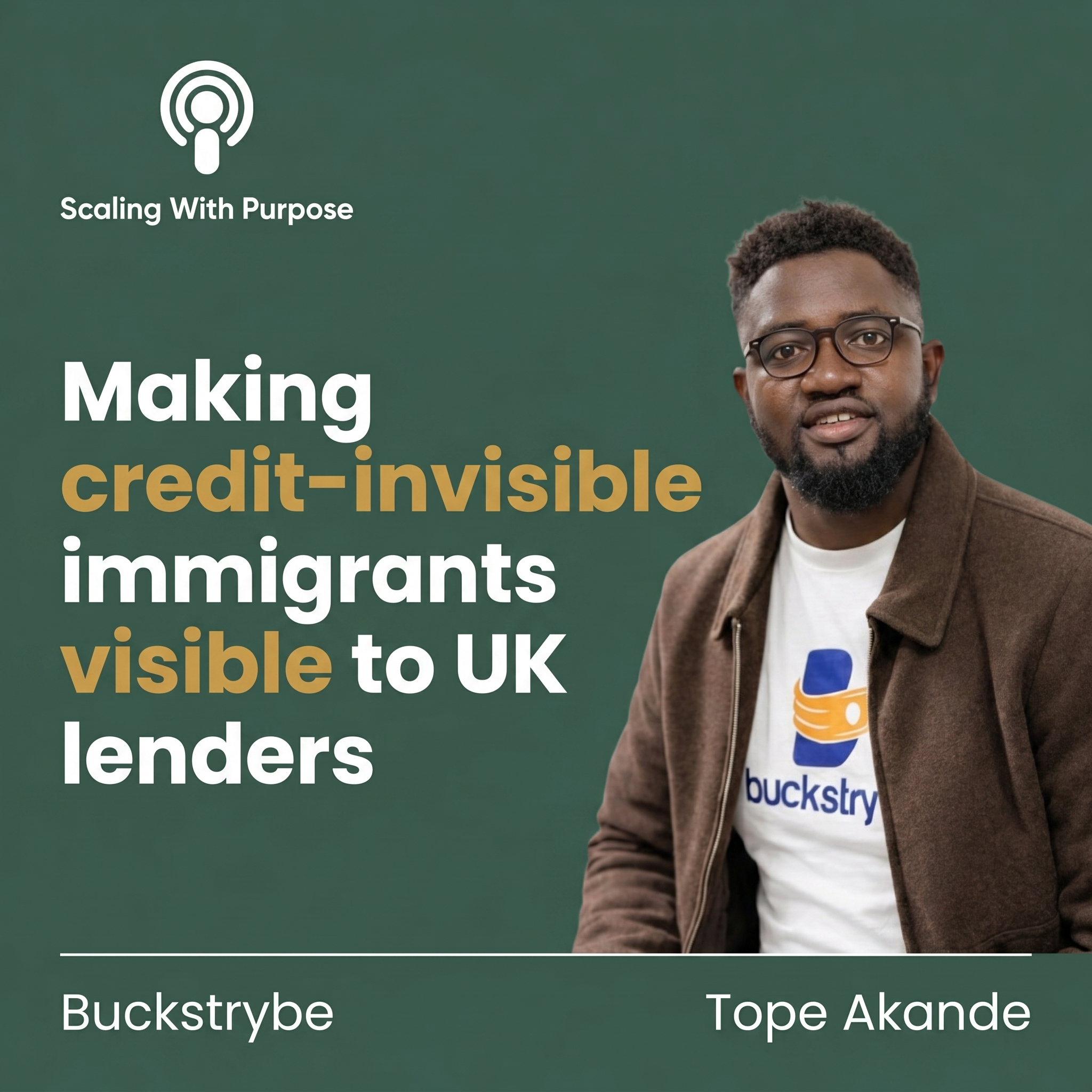 Tope Akande, oprichter van Buckstrybe, te gast in de podcast Scaling With Purpose